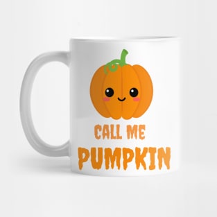 call me pumpkin Mug